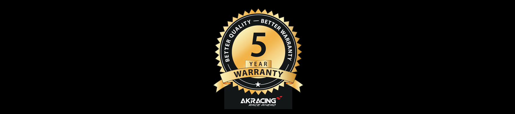 AK Racing 5 Year Warranty